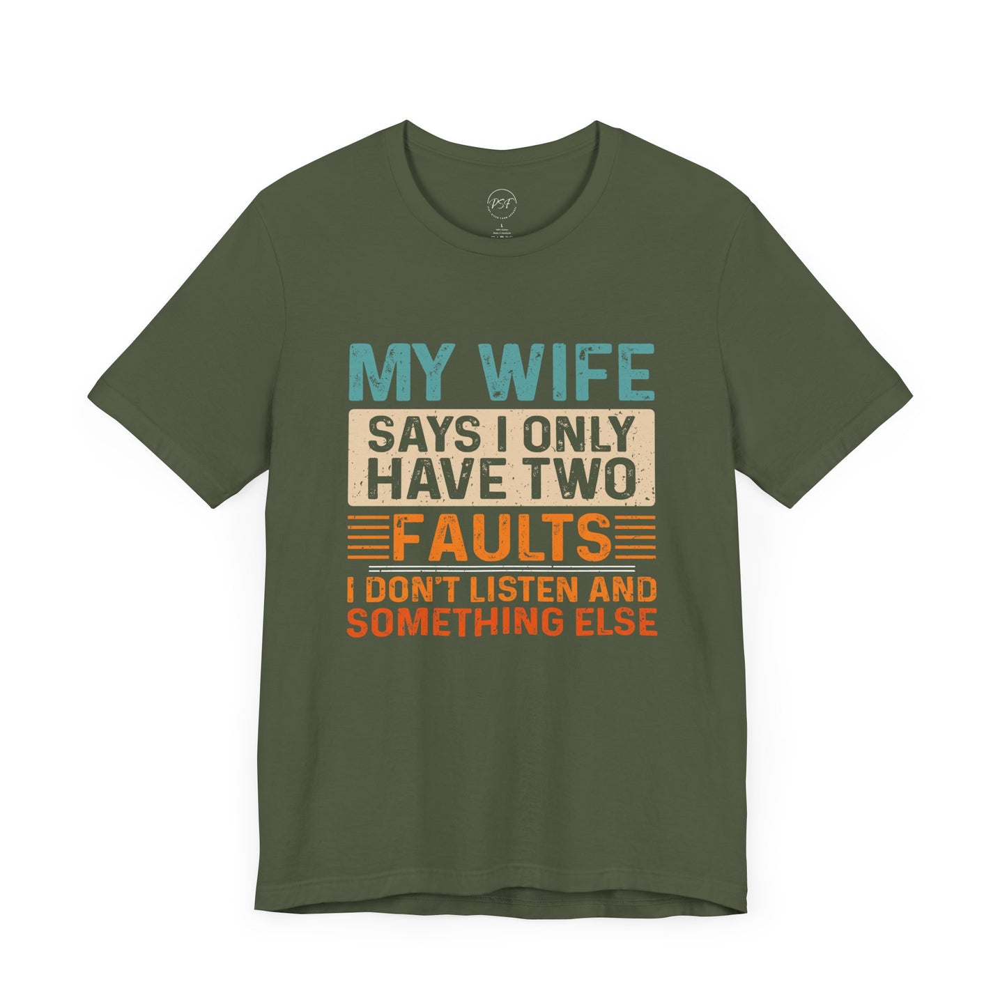 'My Wife Says I Only Have Two Faults'