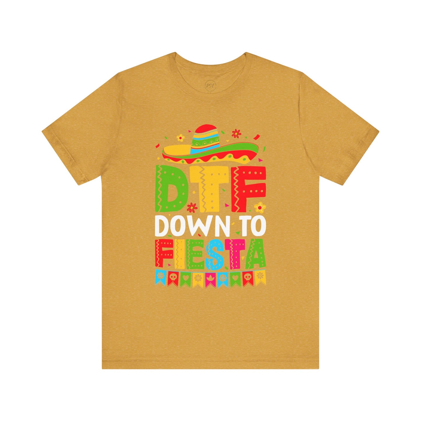 DTF Down to Fiesta