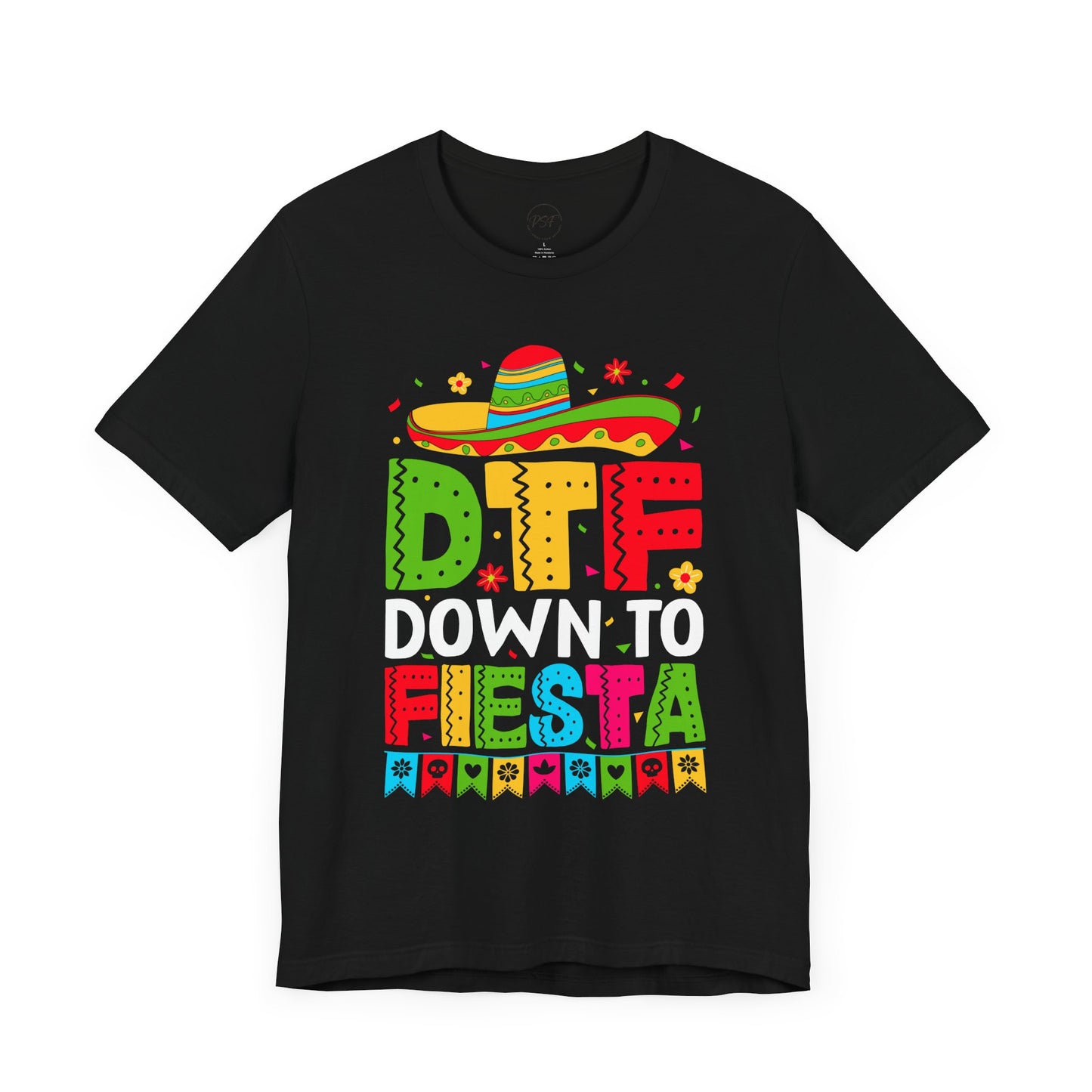 DTF Down to Fiesta