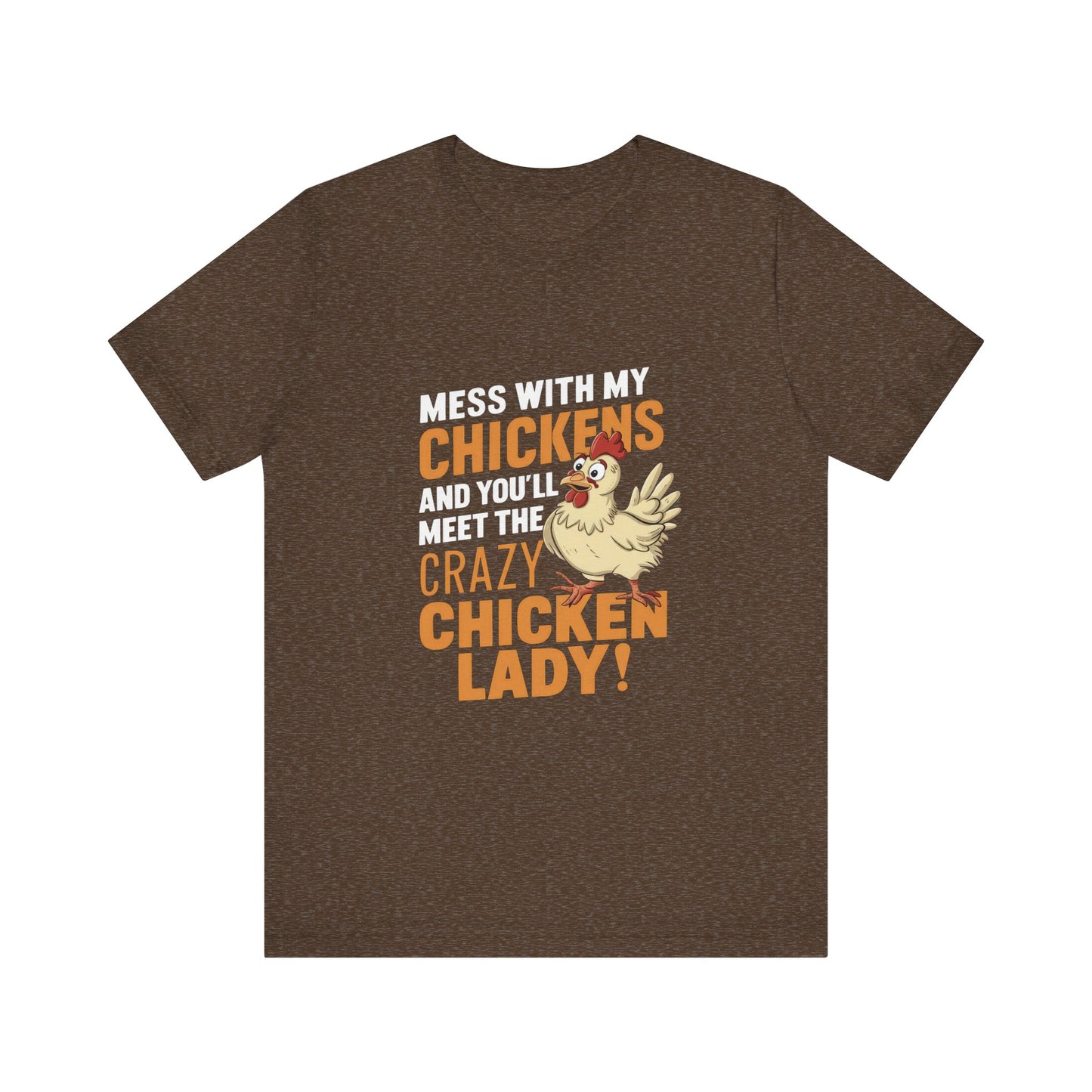 Crazy Chicken Lady Tee