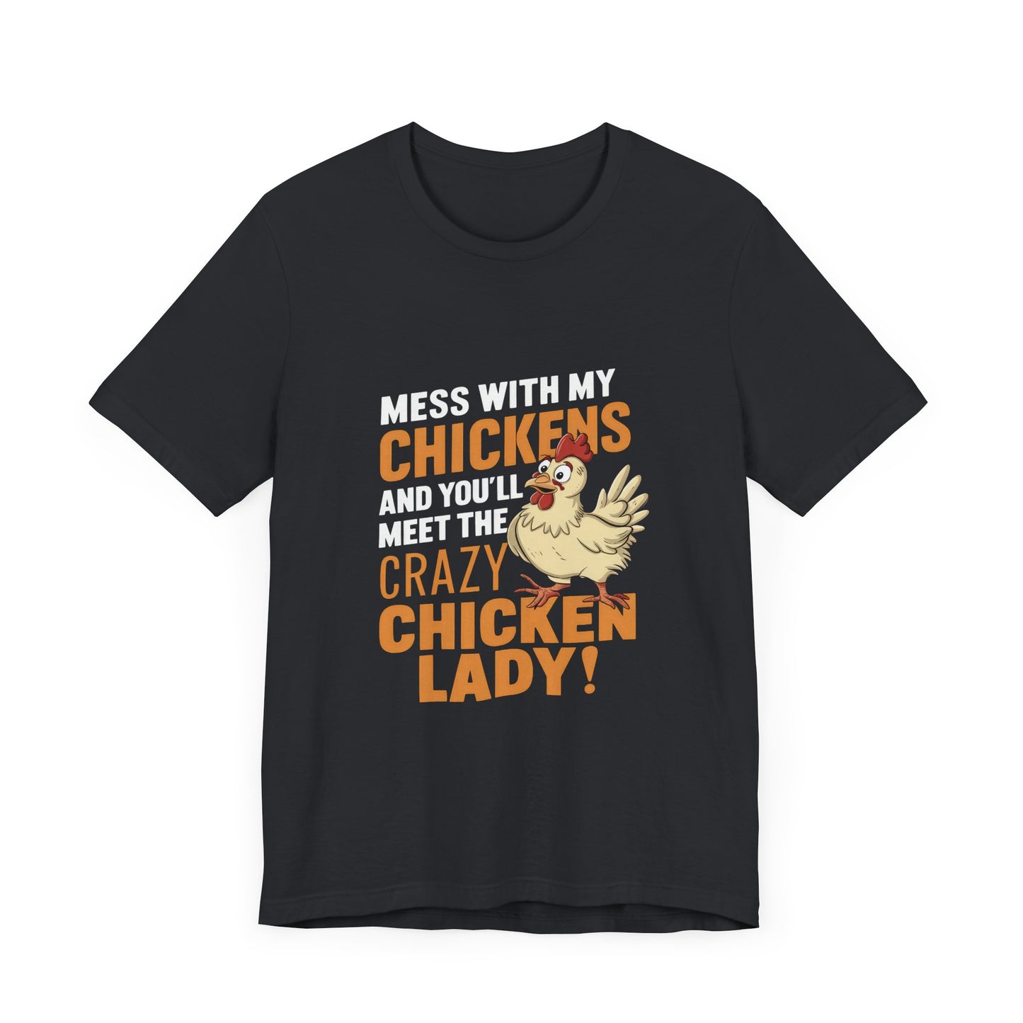Crazy Chicken Lady Tee