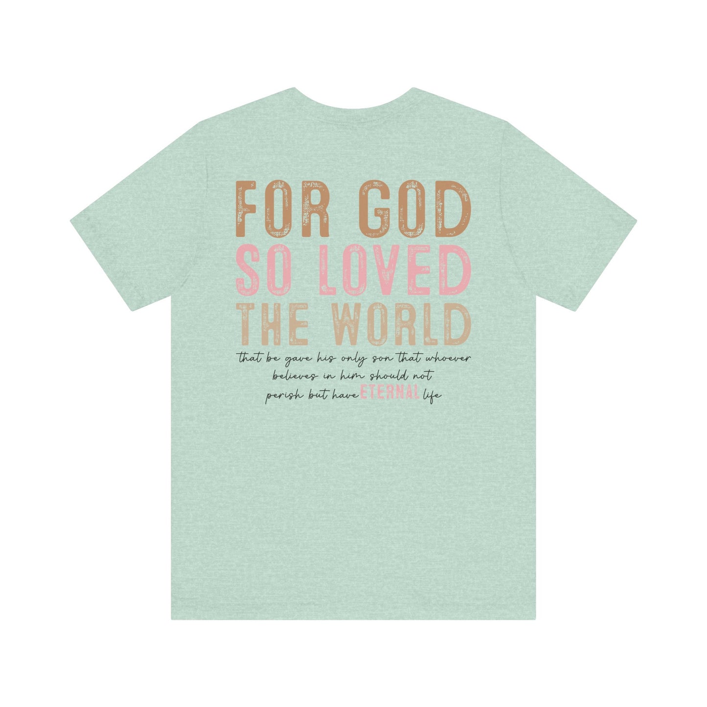 Dual Sided John 3:16 Tee