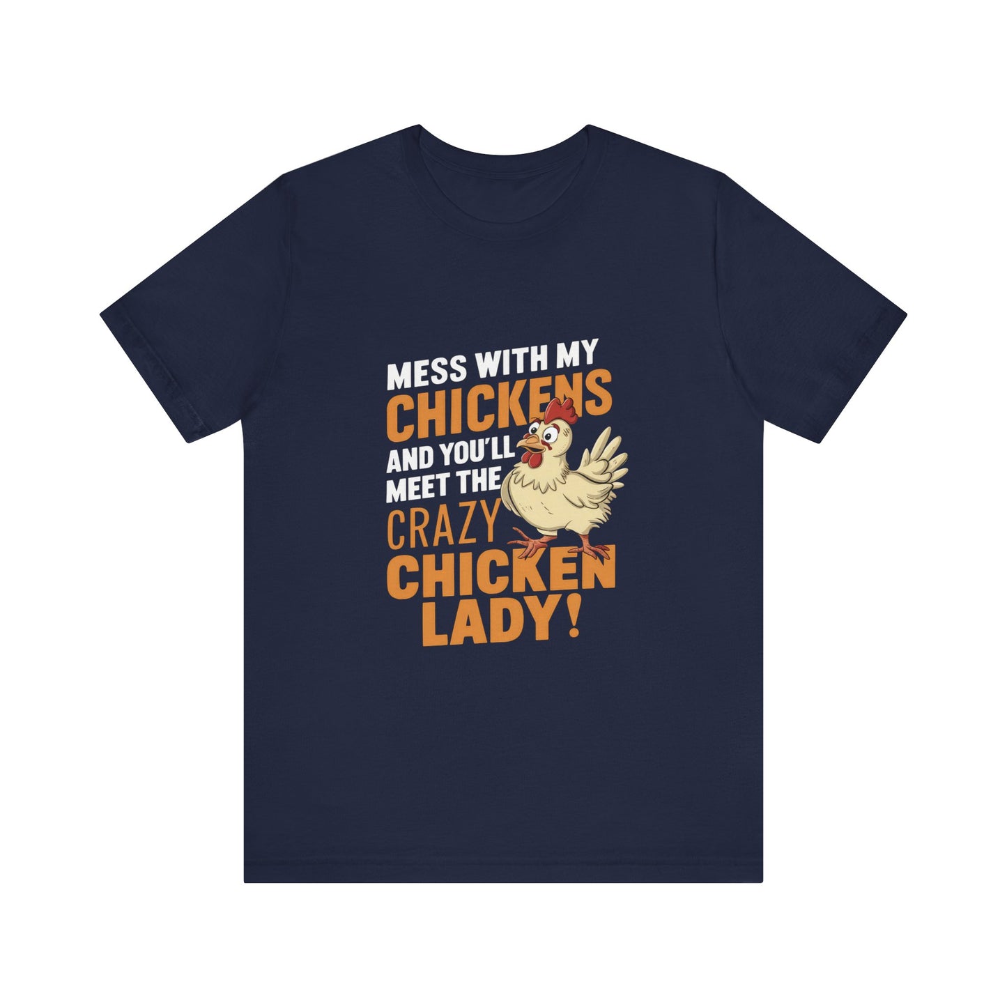 Crazy Chicken Lady Tee