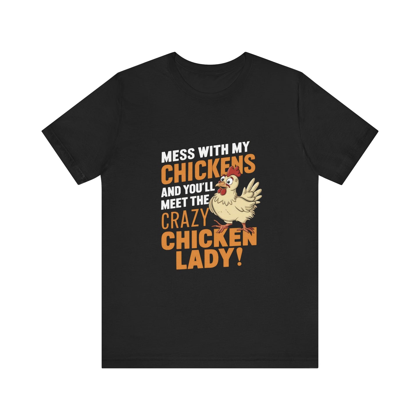 Crazy Chicken Lady Tee
