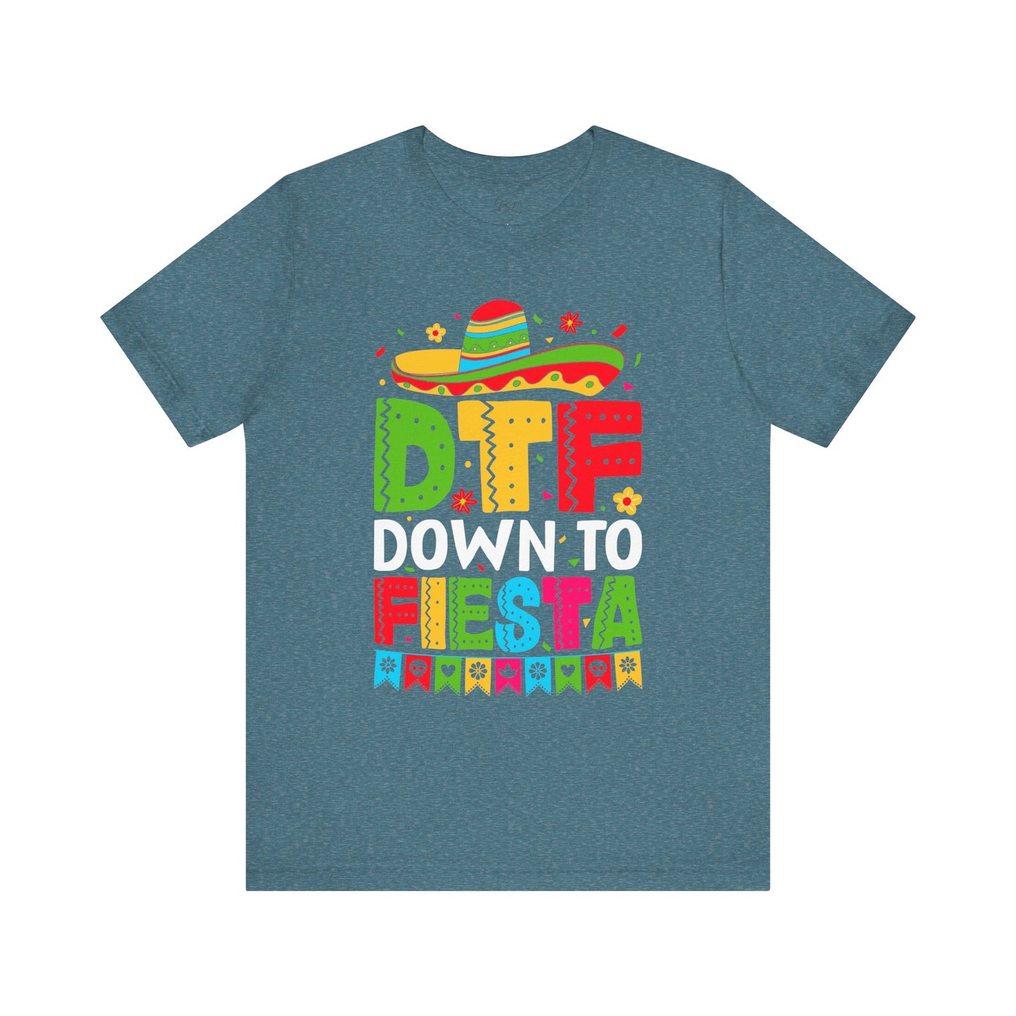 DTF Down to Fiesta