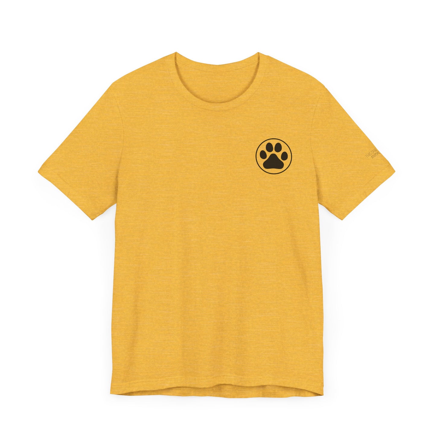 Dogs Have A Way - Dual Sided Print [Charity Tee]