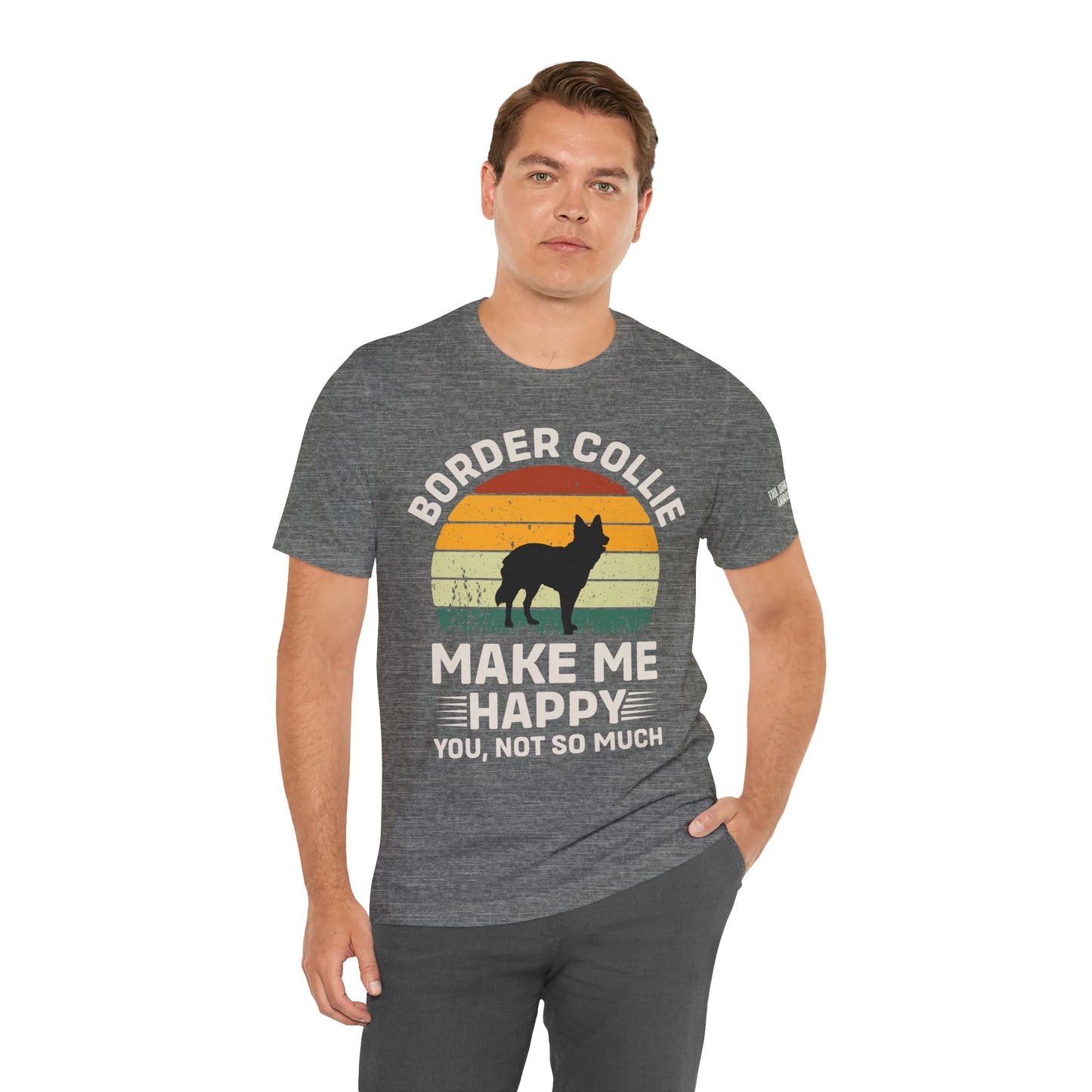 Border Collie Make Me Happy [Charity Tee]