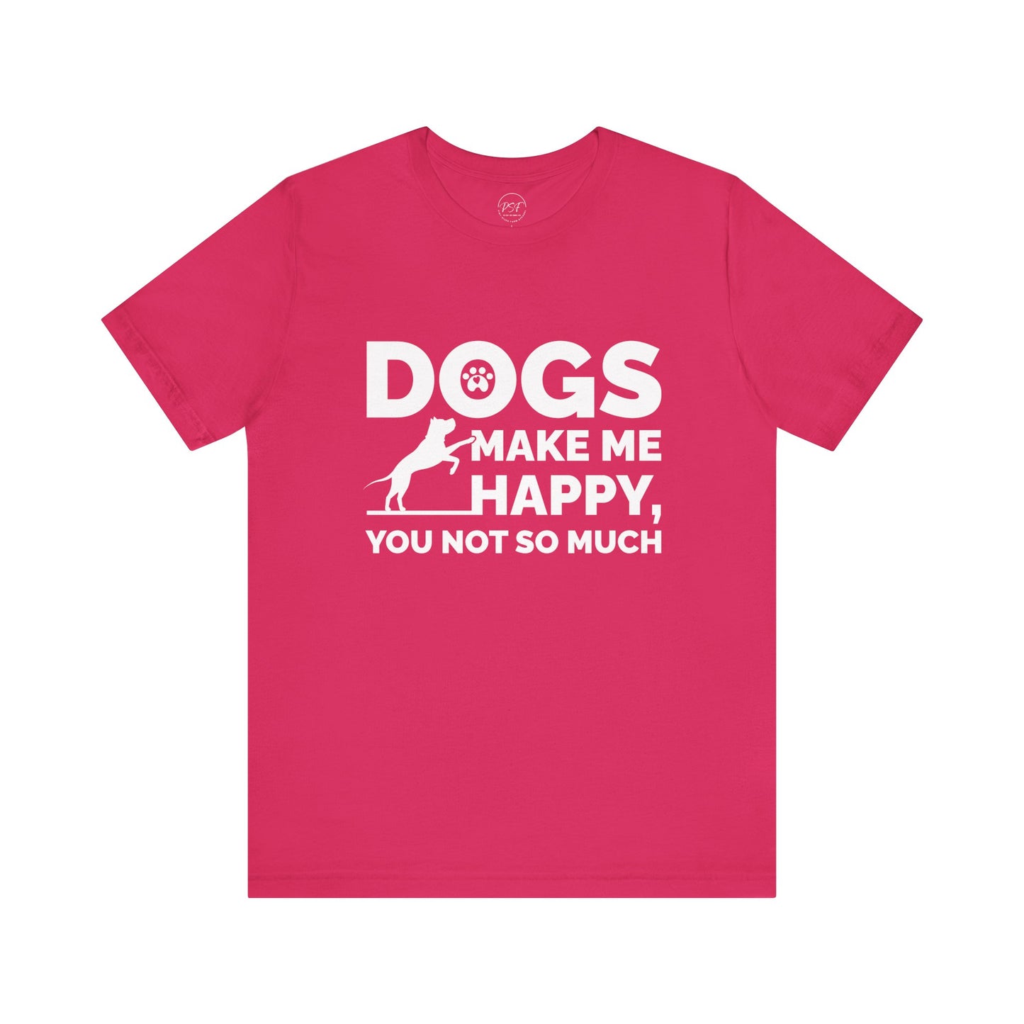 Dogs Make Me Happy [Charity Tee]
