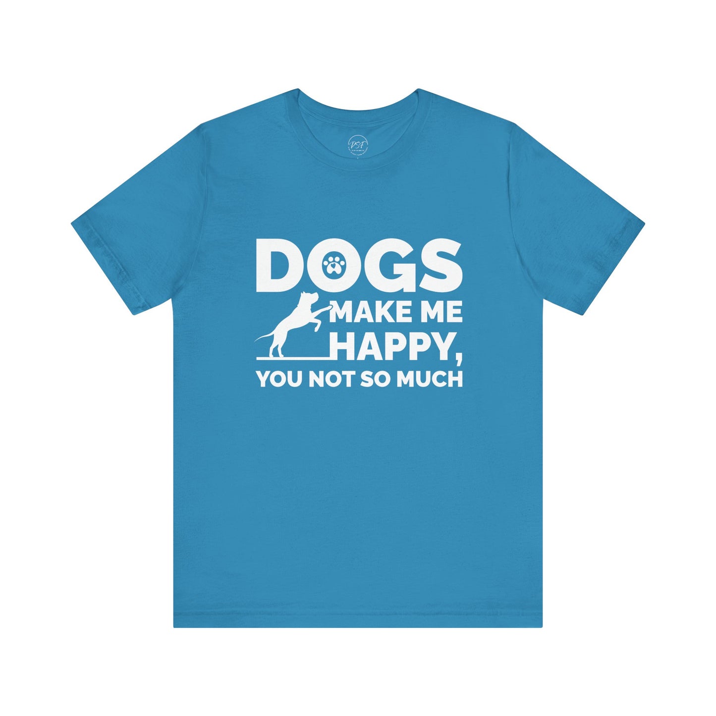 Dogs Make Me Happy [Charity Tee]