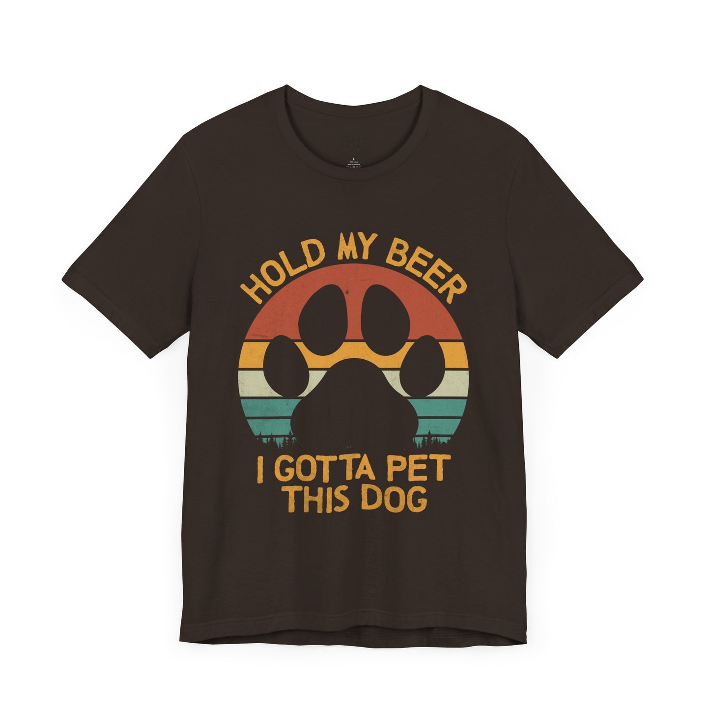 "Hold My Beer, I Gotta Pet This Dog" [Charity Tee]