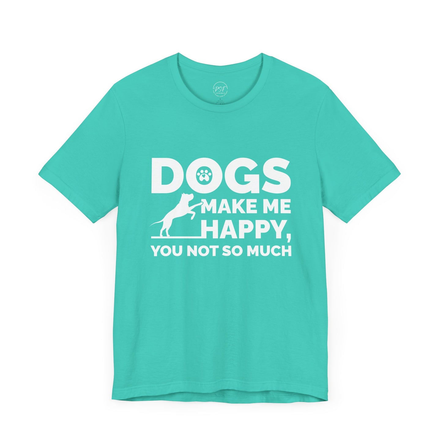 Dogs Make Me Happy [Charity Tee]