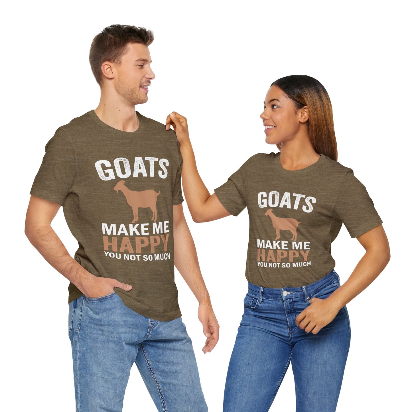 'Goats Make Me Happy, You Not So Much'
