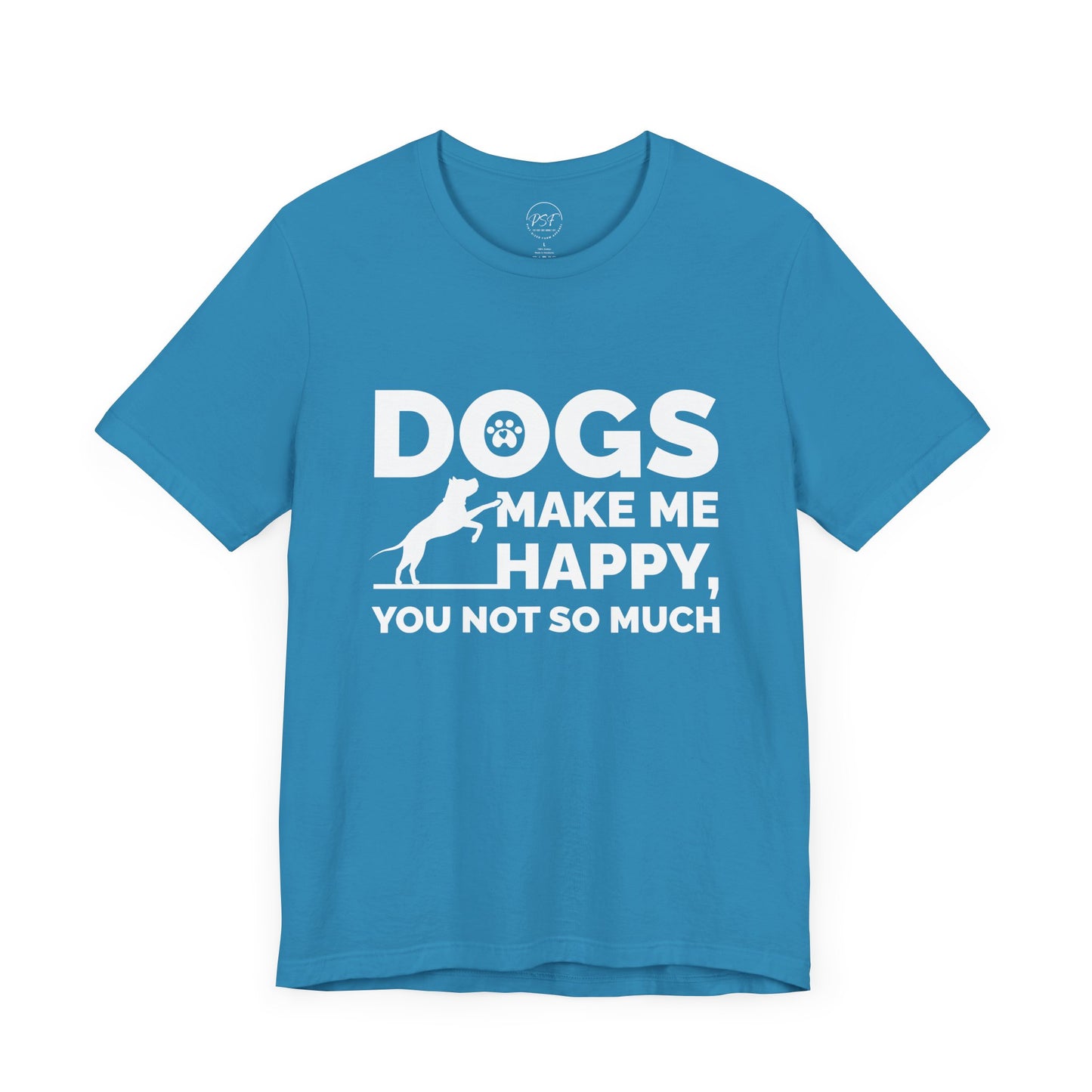 Dogs Make Me Happy [Charity Tee]