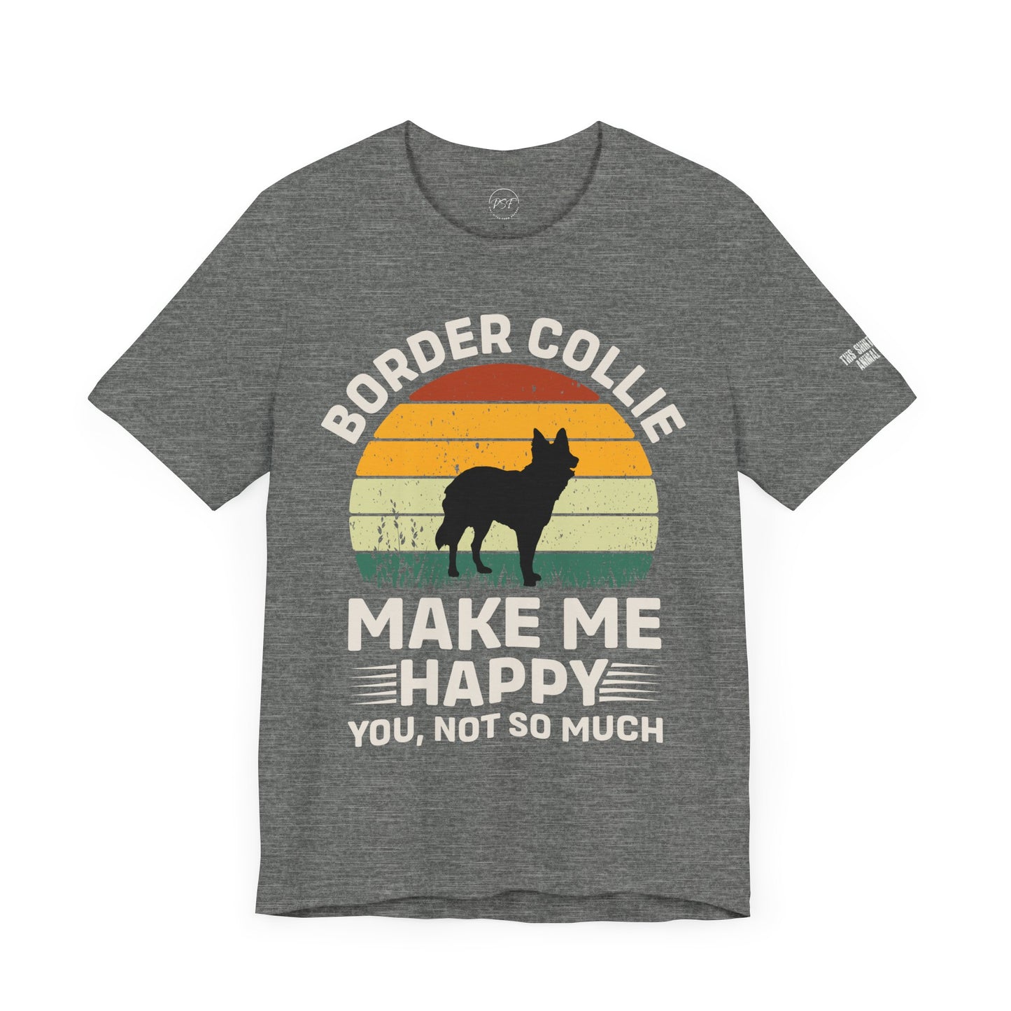 Border Collie Make Me Happy [Charity Tee]