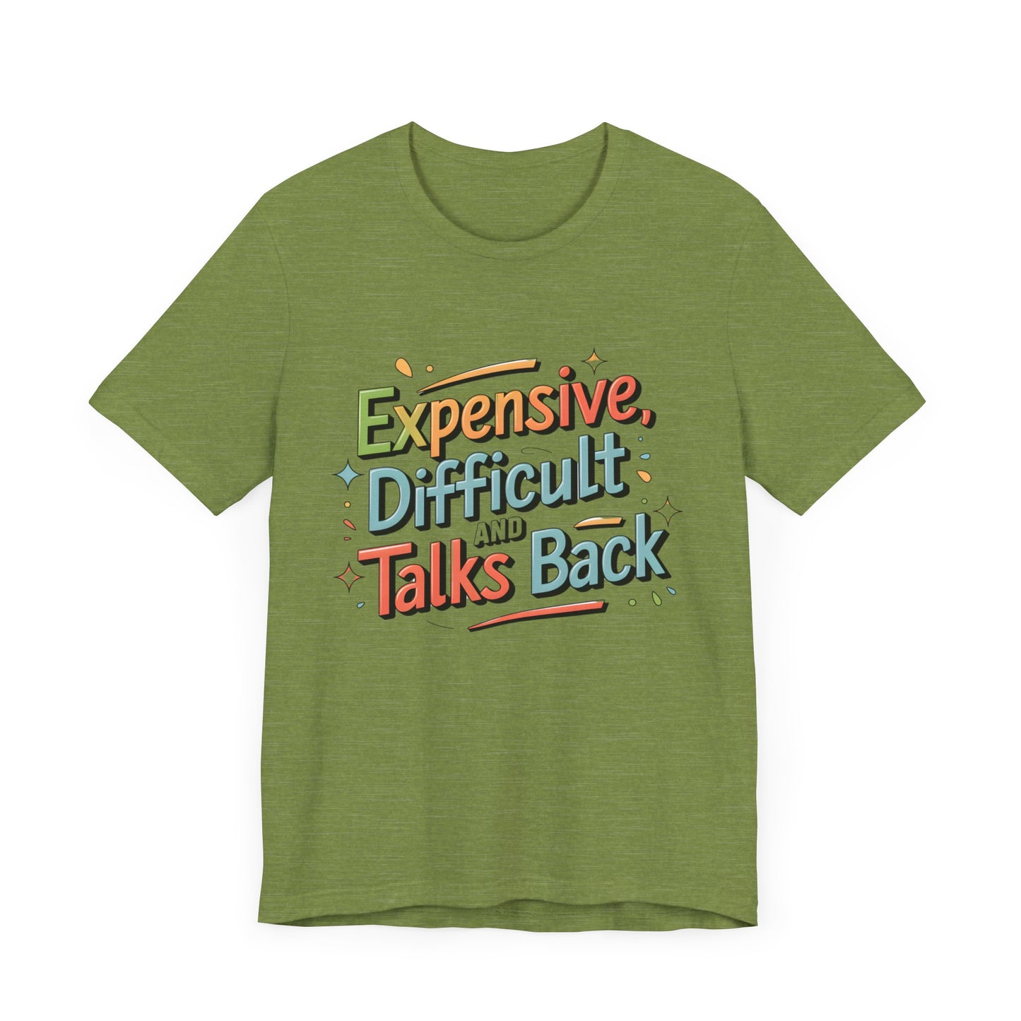 "Expensive, Difficult and Talks Back"