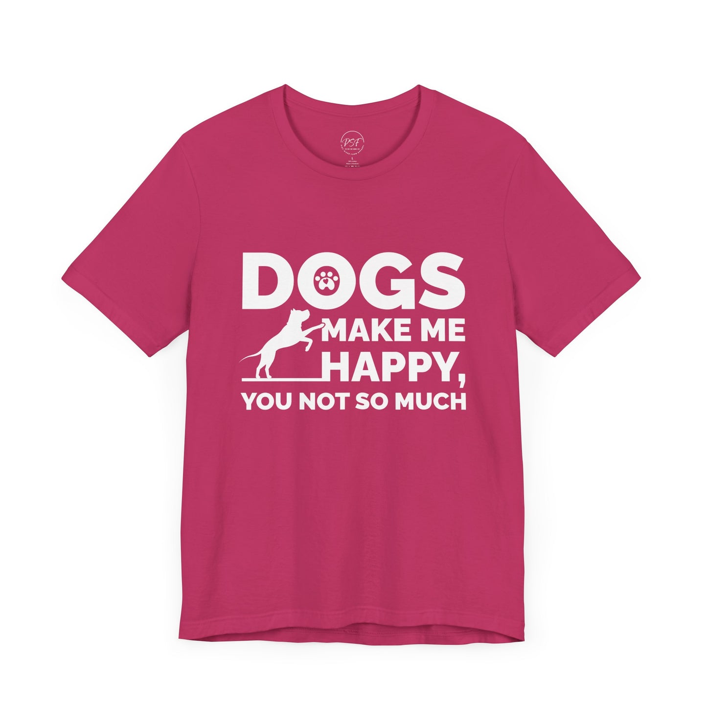 Dogs Make Me Happy [Charity Tee]