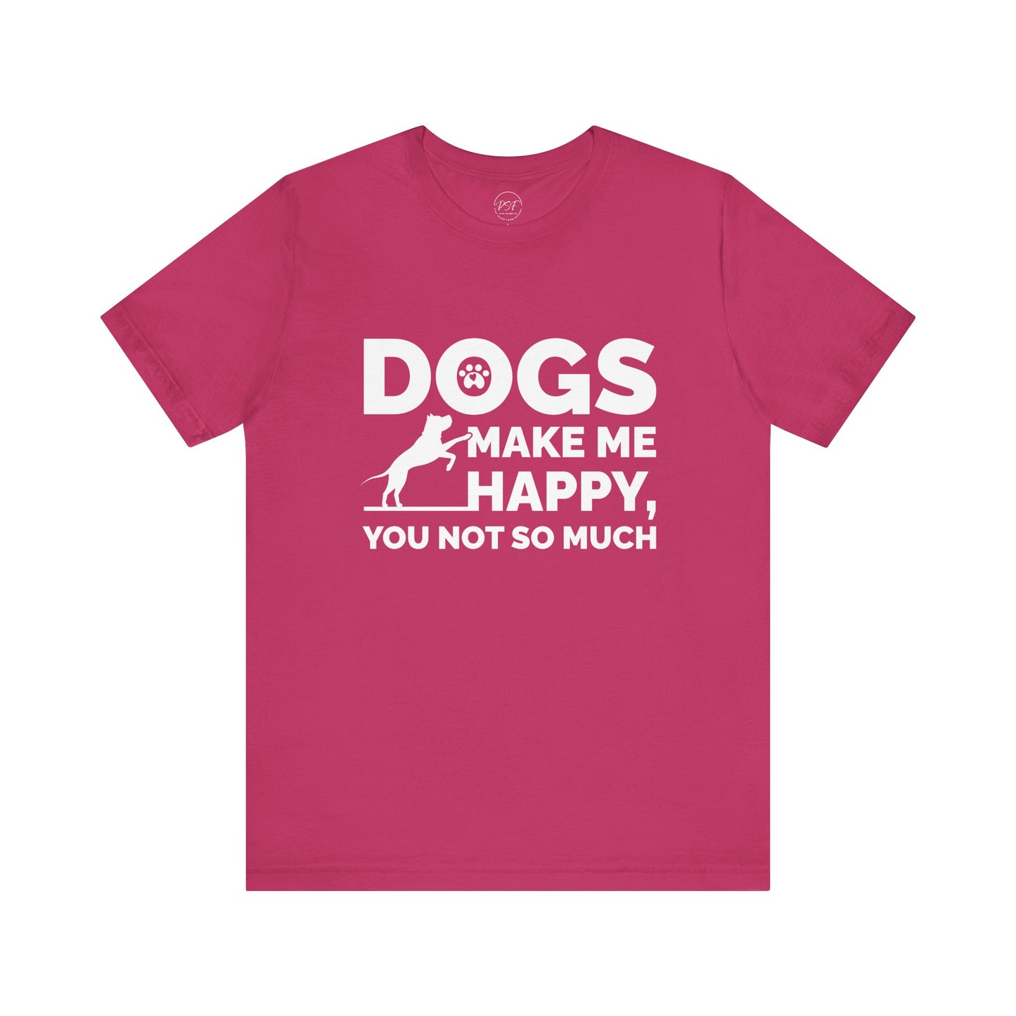 Dogs Make Me Happy [Charity Tee]