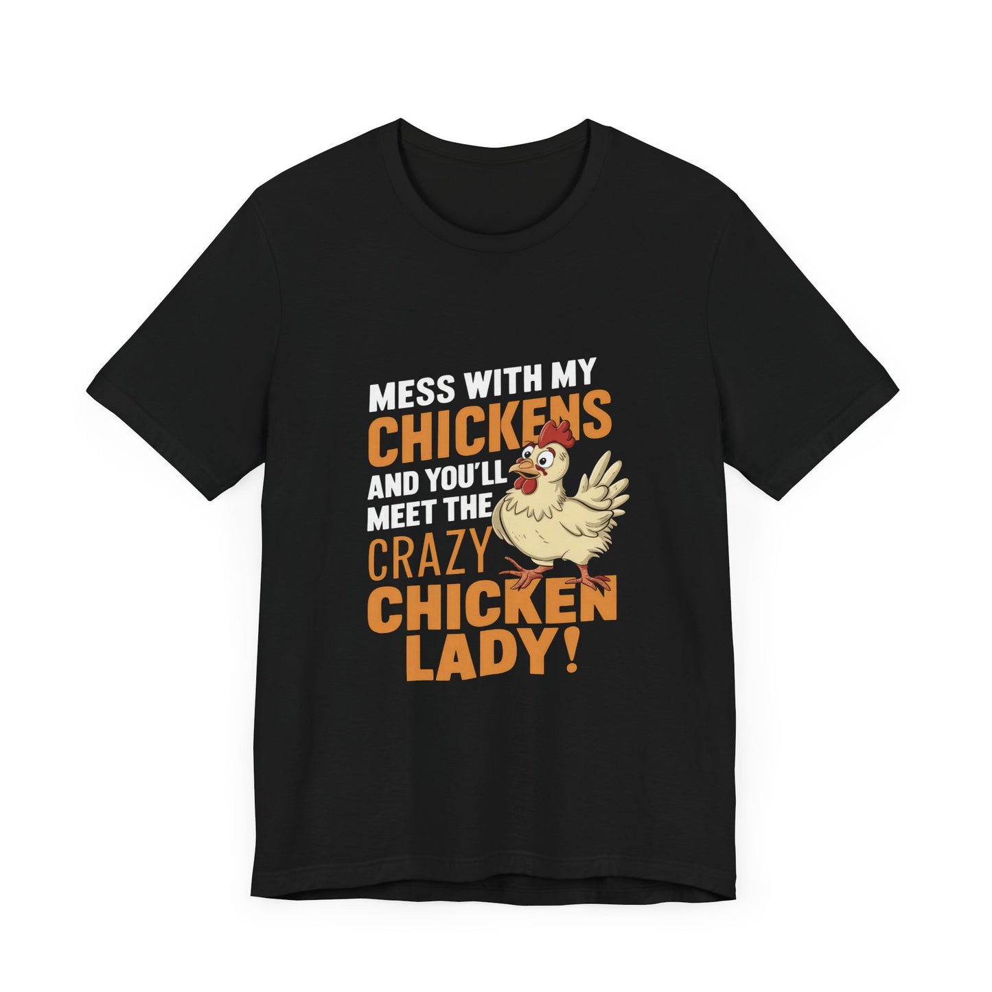 Crazy Chicken Lady Tee