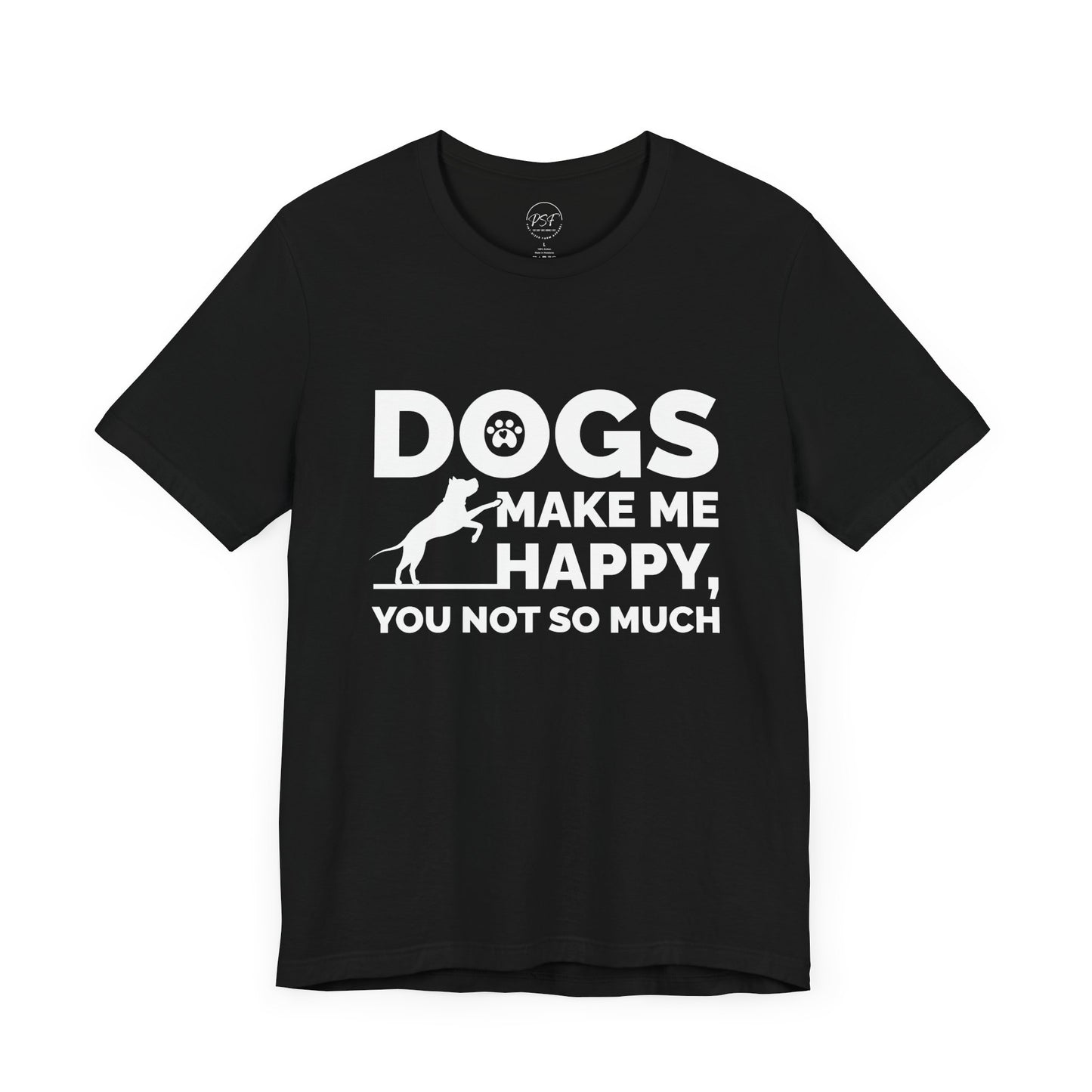 Dogs Make Me Happy [Charity Tee]