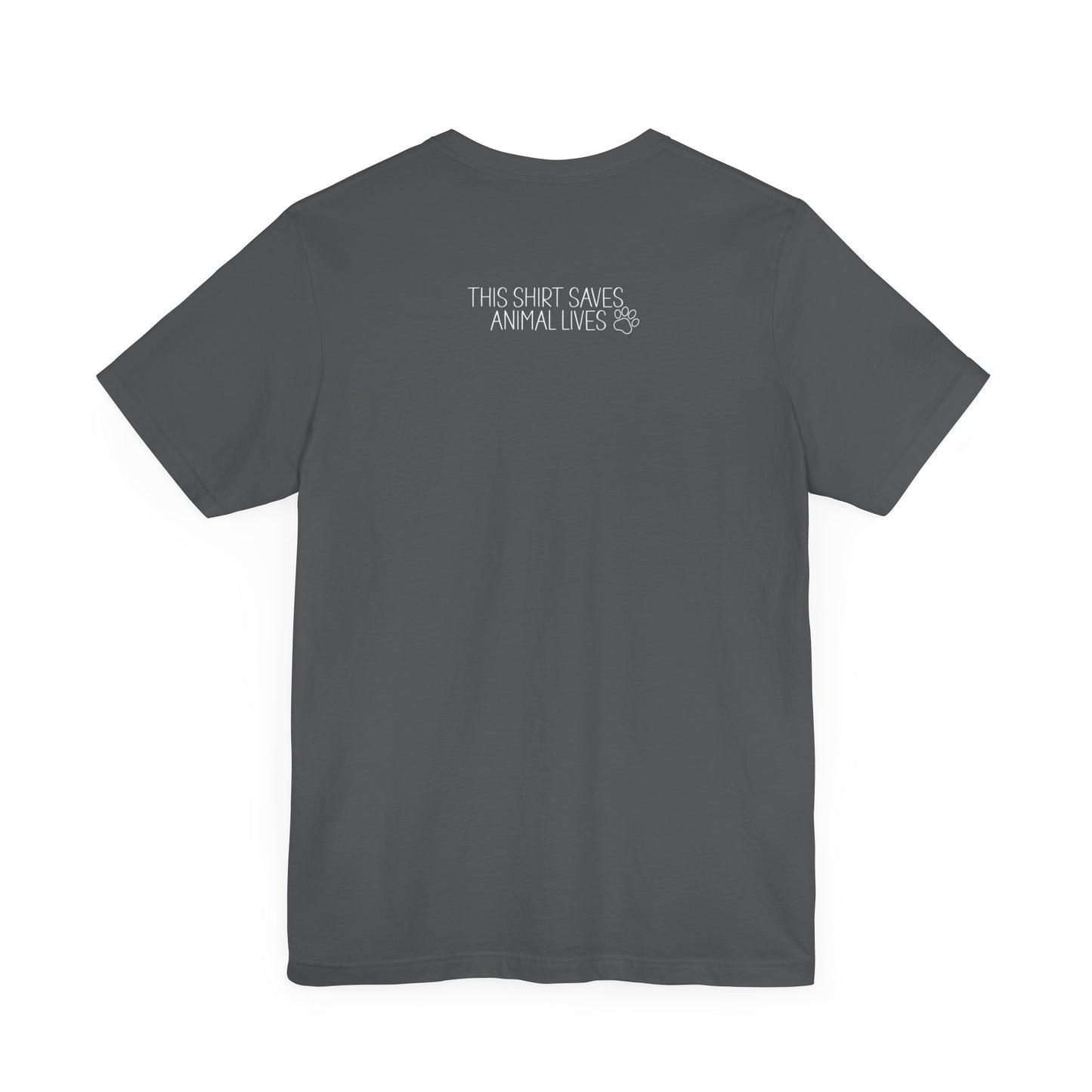 Dogs Make Me Happy [Charity Tee]