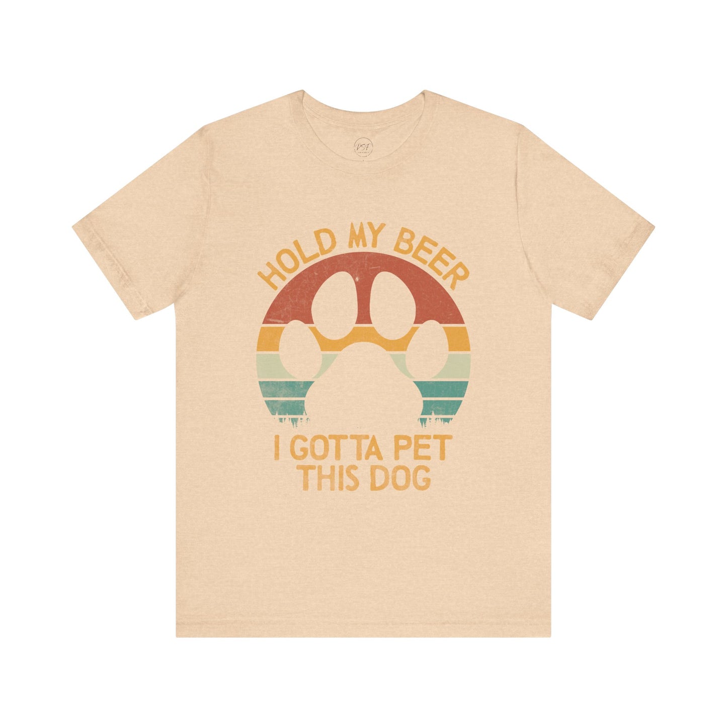 "Hold My Beer, I Gotta Pet This Dog" [Charity Tee]