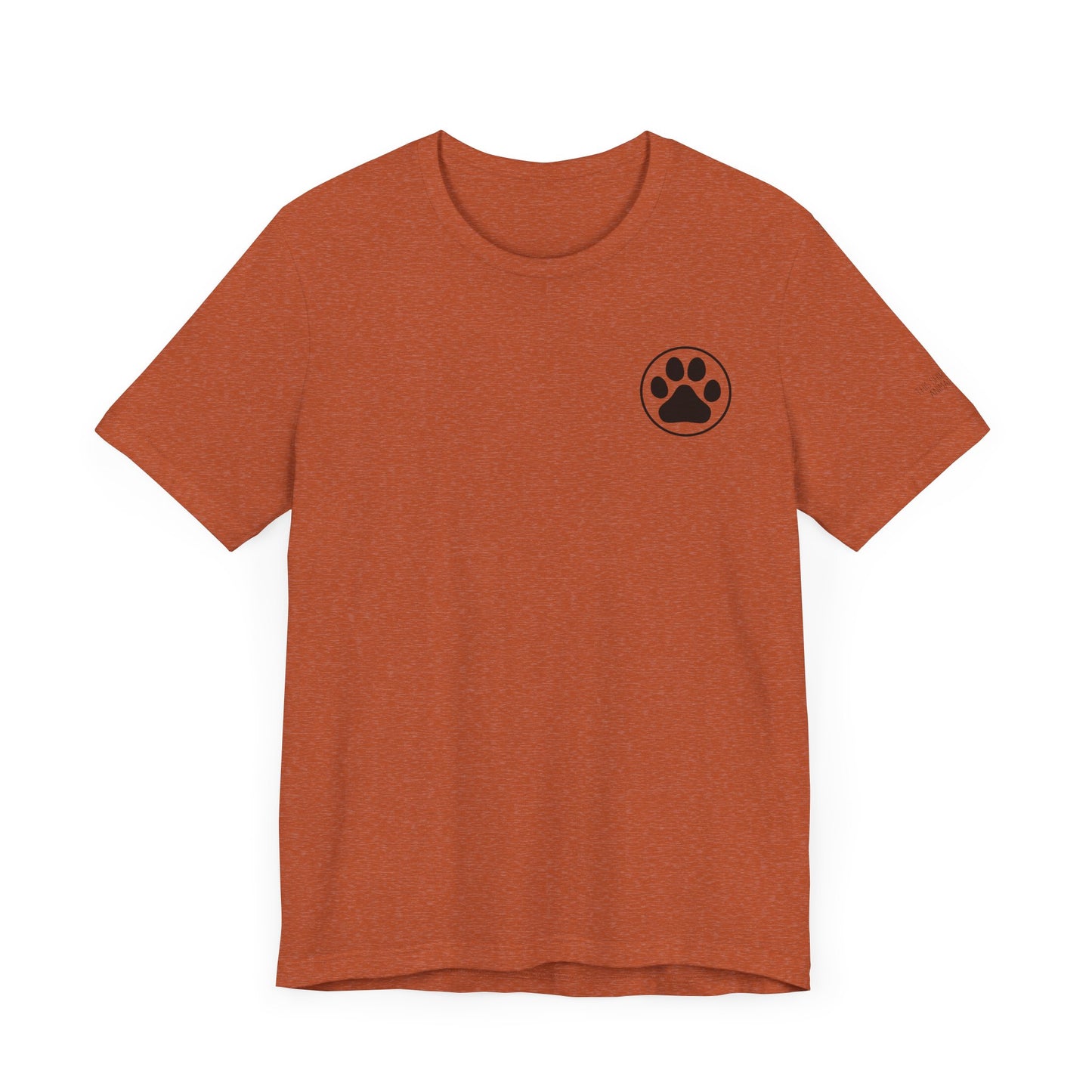 Dogs Have A Way - Dual Sided Print [Charity Tee]