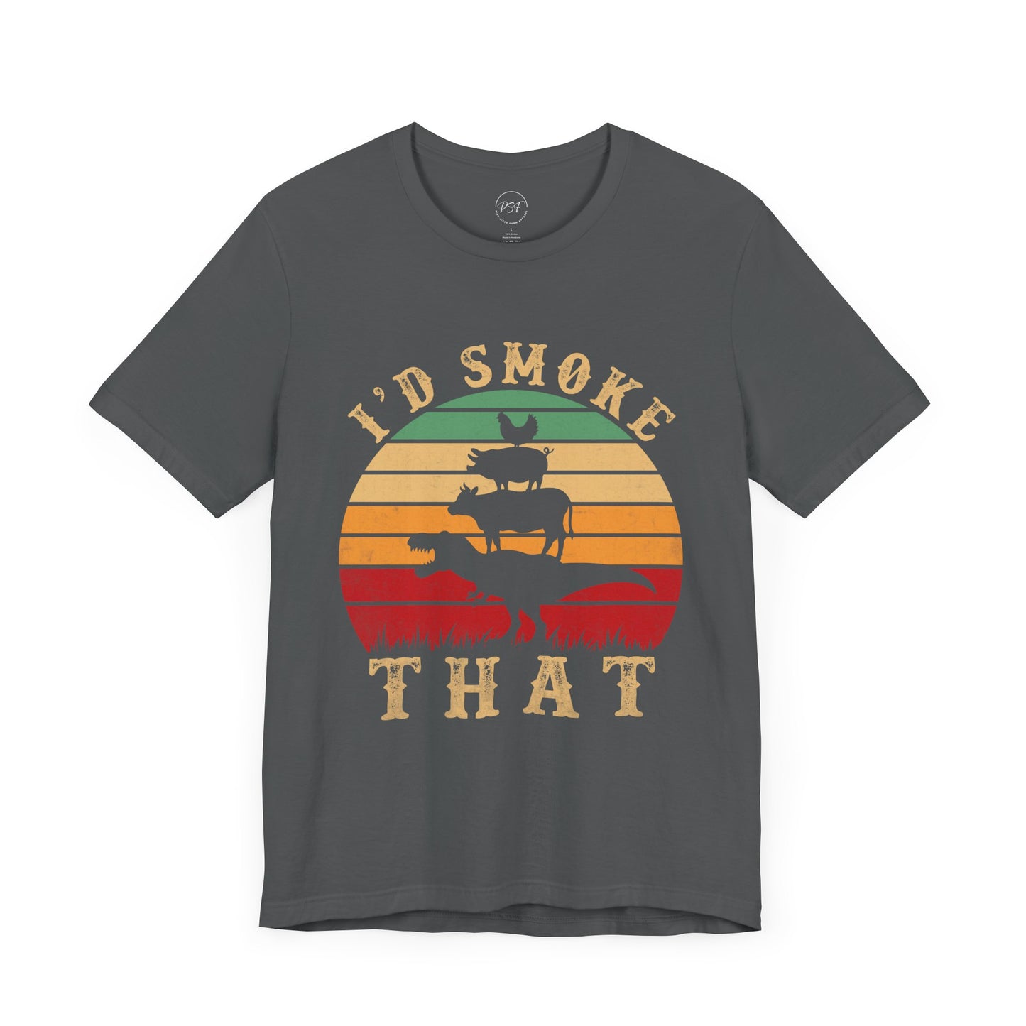 'I’d Smoke That' Tee